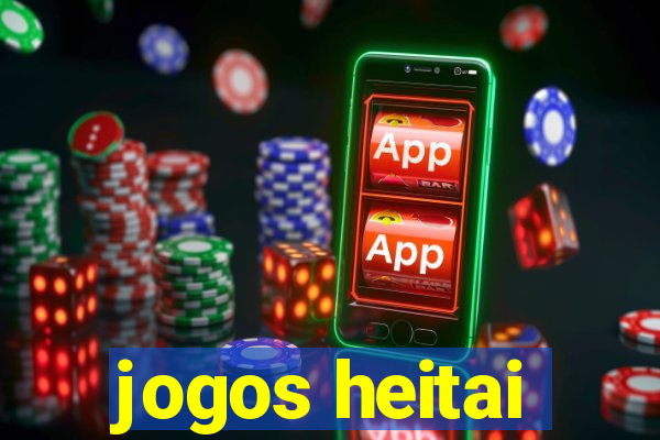 jogos heitai